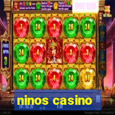 ninos casino